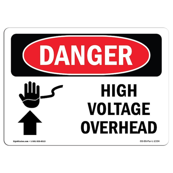 Safety Sign, OSHA Danger, 7" Height, 10" Width, Aluminum, High Voltage Overhead, Landscape